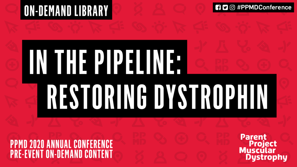 In the Pipeline: Restoring Dystrophin