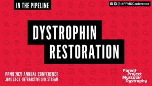 In the Pipeline: Dystrophin Restoration