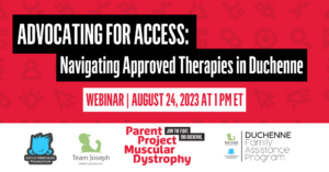 Advocating for Access: Navigating Approved Therapies in Duchenne